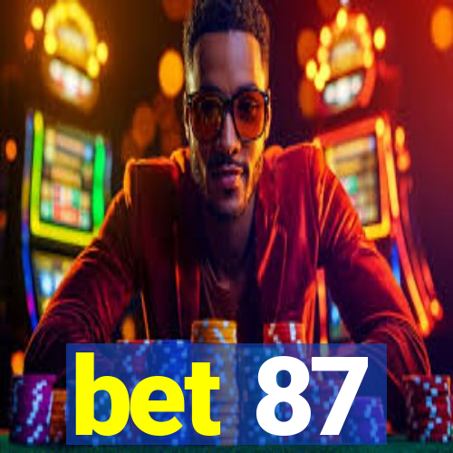 bet 87